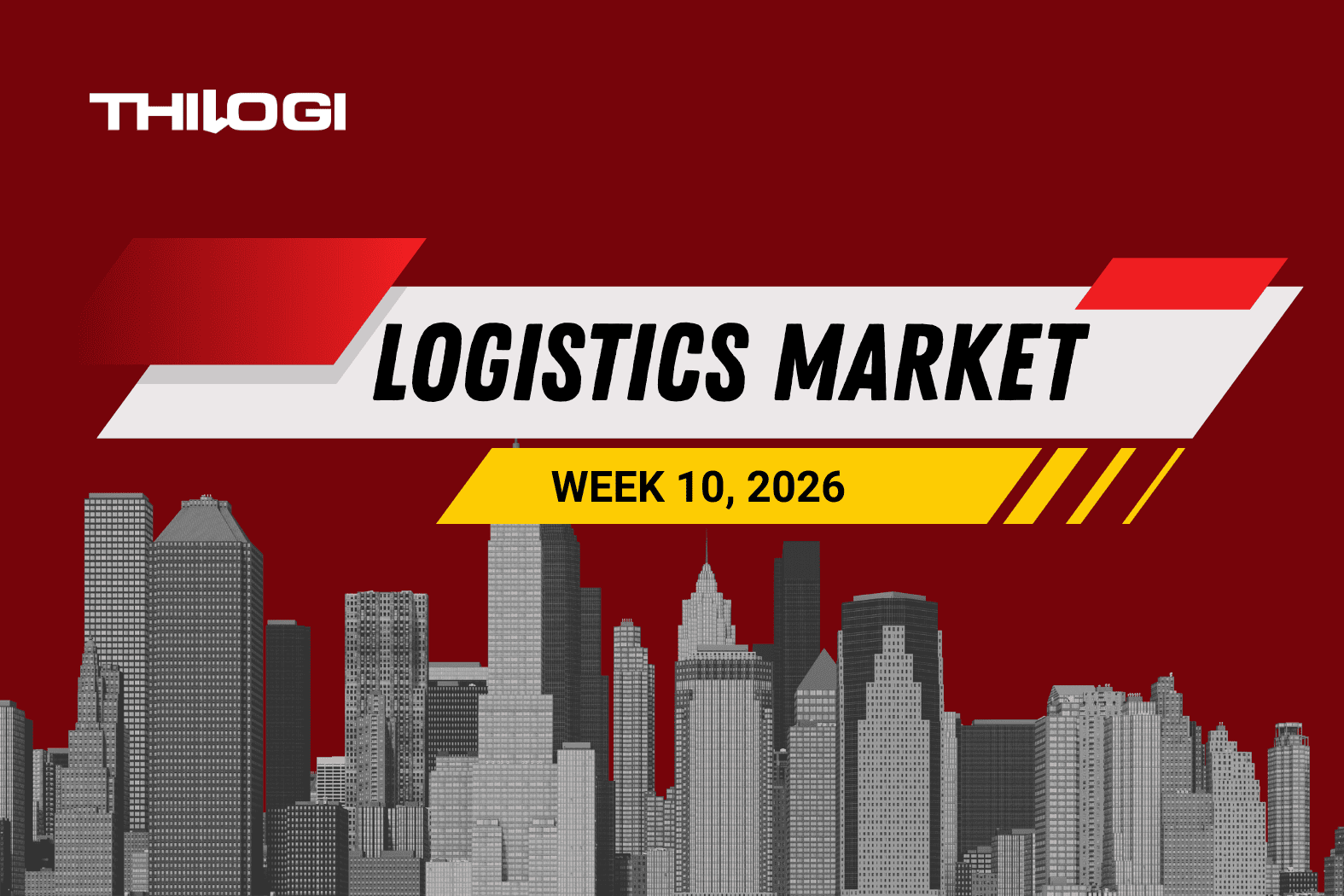 GLOBAL CONTAINER SHIPPING MARKET NEWS - WEEK 10, 2026 - THILOGI